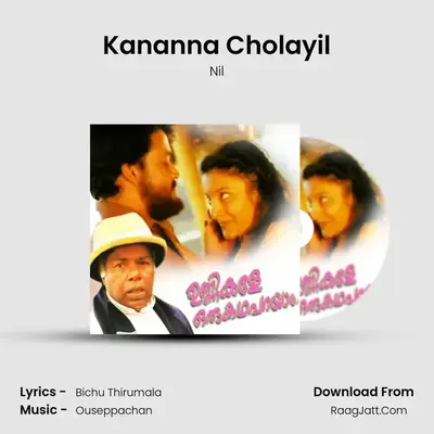 Kananna Cholayil MP3 Song by Nil Cover