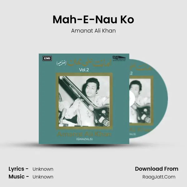 Mah-E-Nau Ko MP3 Song by Amanat Ali Khan Cover