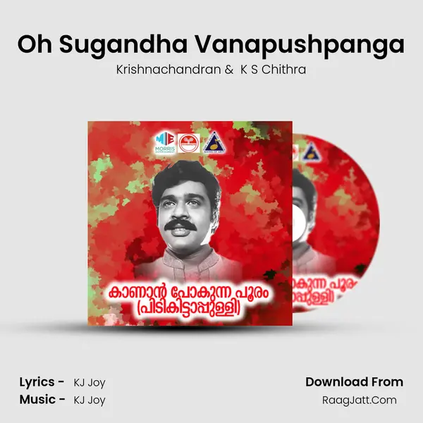 Oh Sugandha Vanapushpanga MP3 Song by Krishnachandran Cover