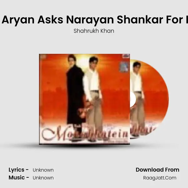 Raj Aryan Asks Narayan Shankar For Holi MP3 Song by Shahrukh Khan Cover