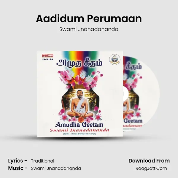 Aadidum Perumaan MP3 Song by Swami Jnanadananda Cover