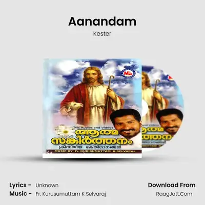 Aanandam MP3 Song by Kester Cover