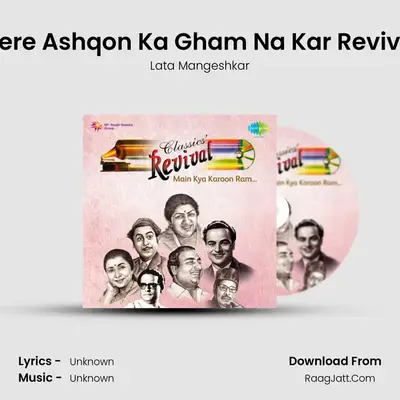 Mere Ashqon Ka Gham Na Kar Revival MP3 Song by Lata Mangeshkar Cover