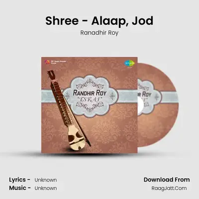 Shree - Alaap, Jod MP3 Song by Ranadhir Roy Cover