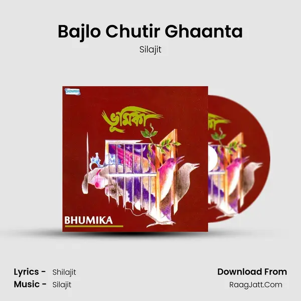 Bajlo Chutir Ghaanta MP3 Song by Silajit Cover