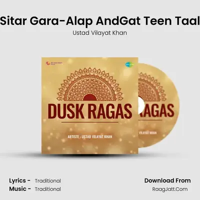Sitar Gara-Alap AndGat Teen Taal MP3 Song by Ustad Vilayat Khan Cover