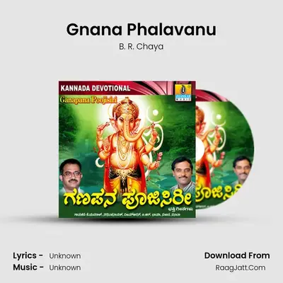 Gnana Phalavanu MP3 Song by B. R. Chaya Cover