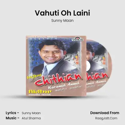 Vahuti Oh Laini MP3 Song by Sunny Maan Cover