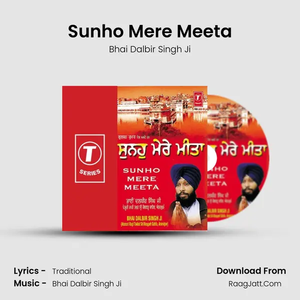 Sunho Mere Meeta MP3 Song by Bhai Dalbir Singh Ji Cover