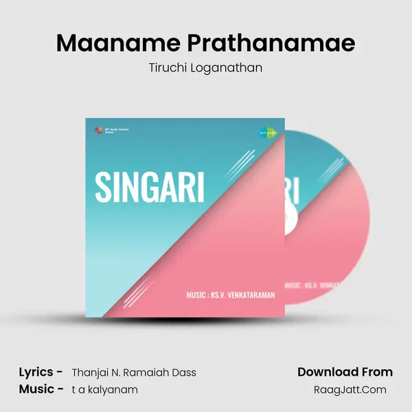 Maaname Prathanamae MP3 Song by Tiruchi Loganathan Cover