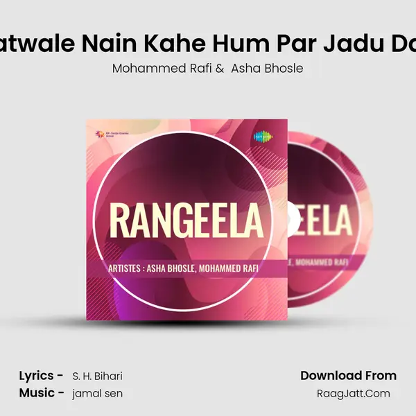 Matwale Nain Kahe Hum Par Jadu Dale MP3 Song by Mohammed Rafi Cover