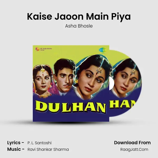 Kaise Jaoon Main Piya MP3 Song by Asha Bhosle Cover