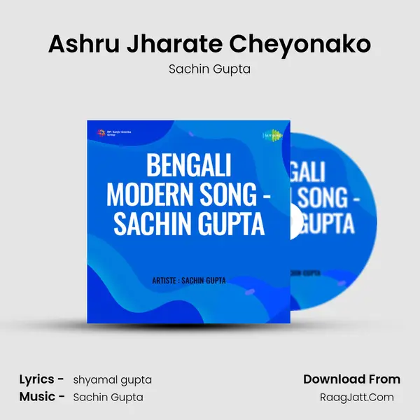 Ashru Jharate Cheyonako MP3 Song by Sachin Gupta Cover