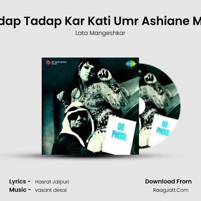 Tadap Tadap Kar Kati Umr Ashiane Men MP3 Song by Lata Mangeshkar Cover