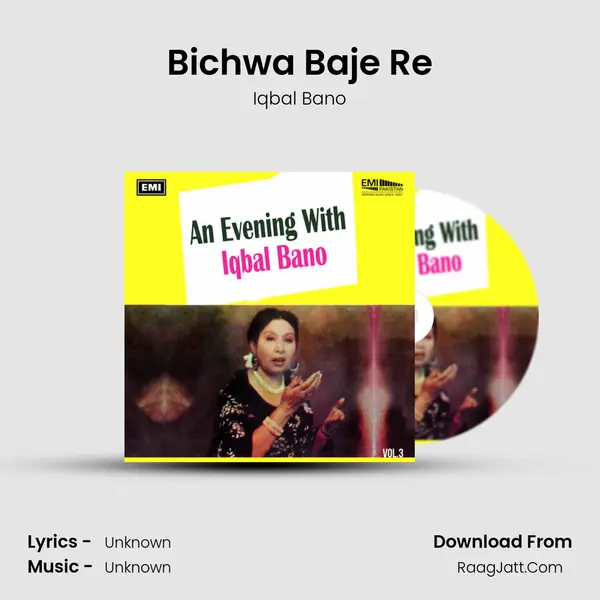 Bichwa Baje Re MP3 Song by Iqbal Bano Cover