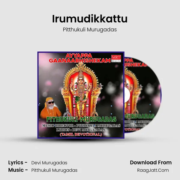 Irumudikkattu MP3 Song by Pitthukuli Murugadas Cover