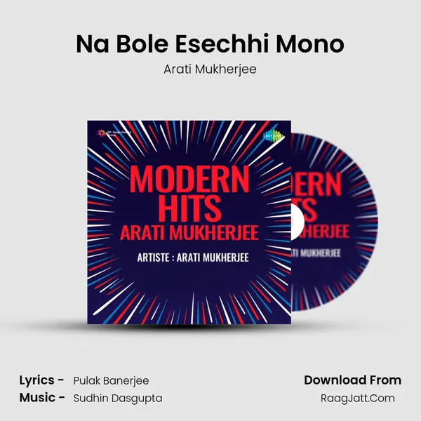 Na Bole Esechhi Mono MP3 Song by Arati Mukherjee Cover