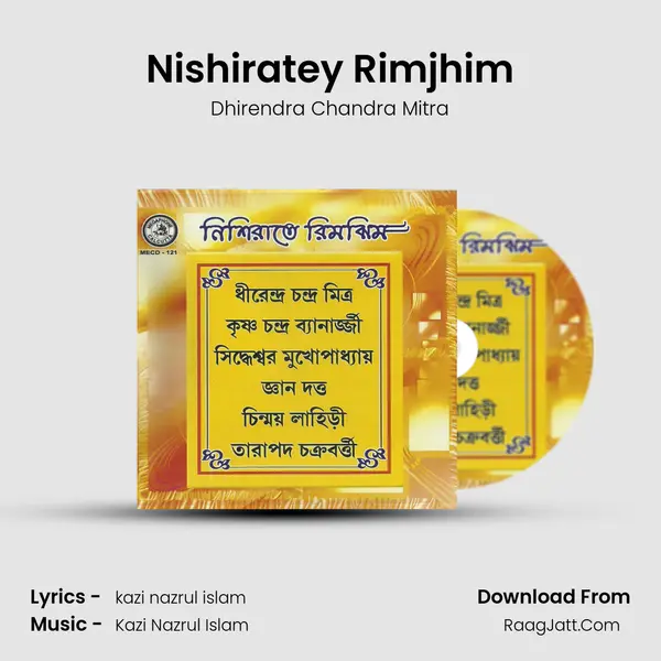 Nishiratey Rimjhim MP3 Song by Dhirendra Chandra Mitra Cover