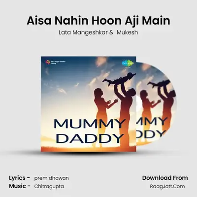 Aisa Nahin Hoon Aji Main MP3 Song by Lata Mangeshkar Cover
