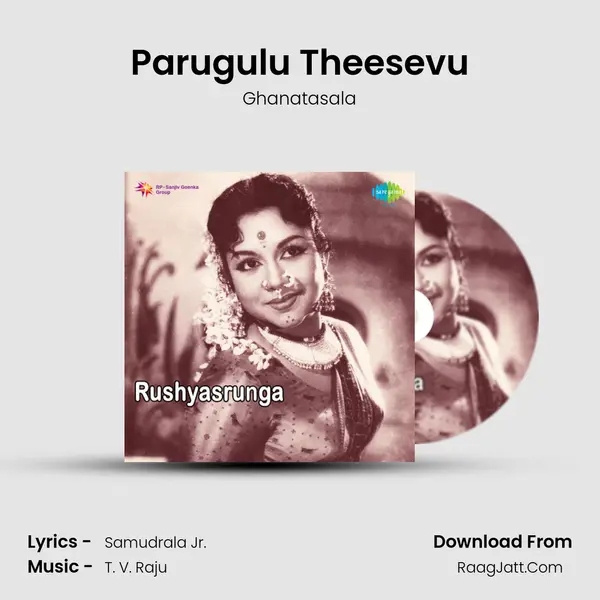 Parugulu Theesevu MP3 Song by Ghanatasala Cover