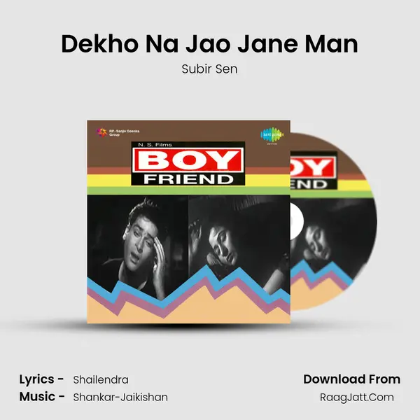 Dekho Na Jao Jane Man MP3 Song by Subir Sen Cover