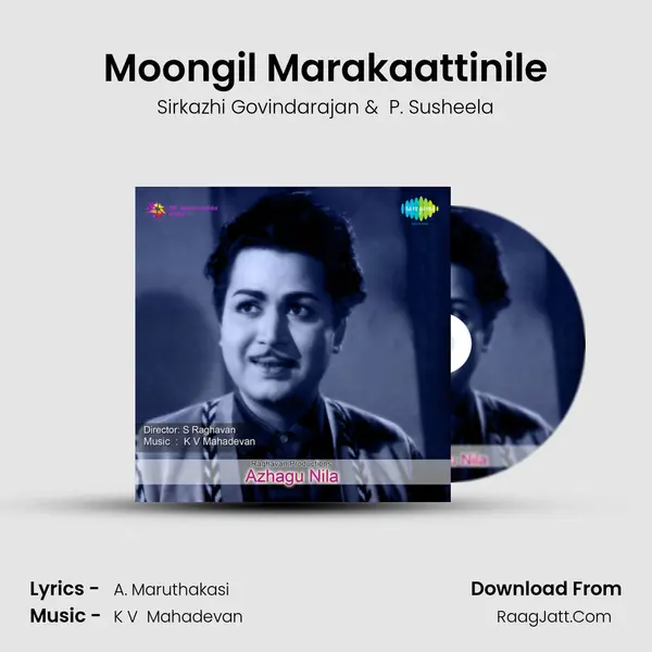Moongil Marakaattinile MP3 Song by Sirkazhi Govindarajan Cover