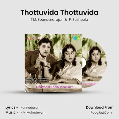 Thottuvida Thottuvida MP3 Song by T.M. Soundararajan Cover
