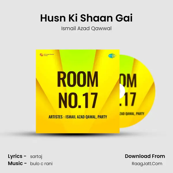 Husn Ki Shaan Gai MP3 Song by Ismail Azad Qawwal Cover