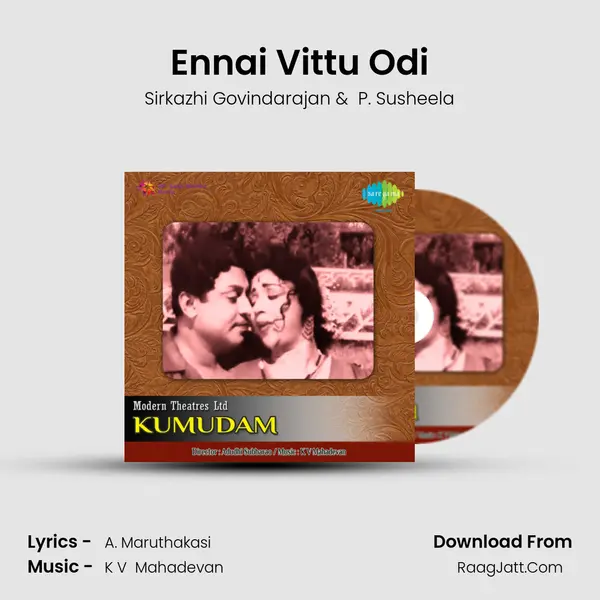 Ennai Vittu Odi MP3 Song by Sirkazhi Govindarajan Cover