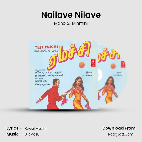 Nailave Nilave MP3 Song by Mano Cover