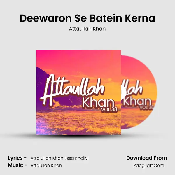 Deewaron Se Batein Kerna MP3 Song by Attaullah Khan Cover