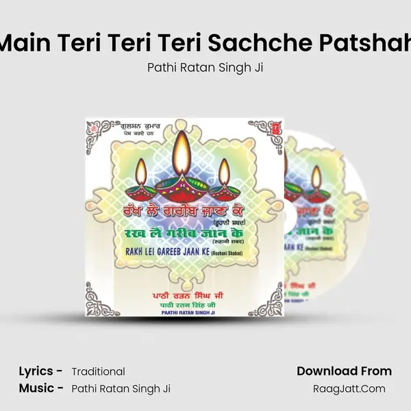 Main Teri Teri Teri Sachche Patshah MP3 Song by Pathi Ratan Singh Ji Cover