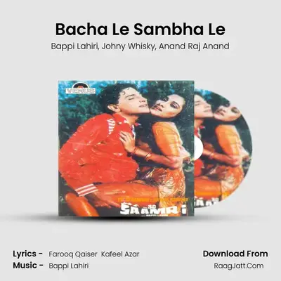 Bacha Le Sambha Le mp3 song