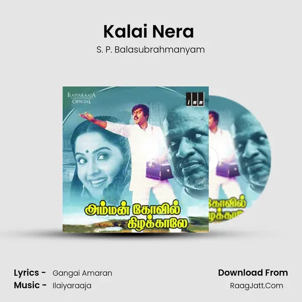 Kalai Nera (Male) MP3 Song by S. P. Balasubrahmanyam Cover