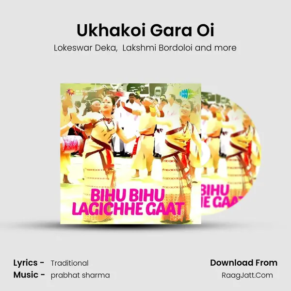 Ukhakoi Gara Oi MP3 Song by Lokeswar Deka Cover