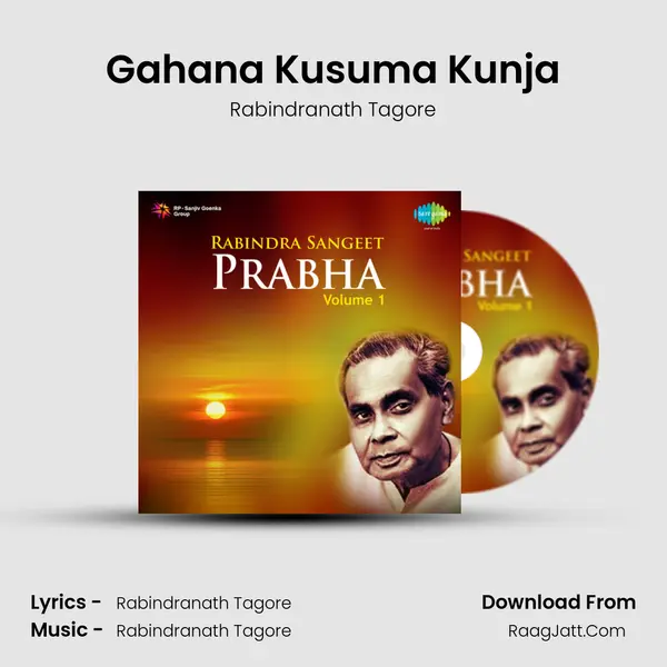 Gahana Kusuma Kunja MP3 Song by Rabindranath Tagore Cover