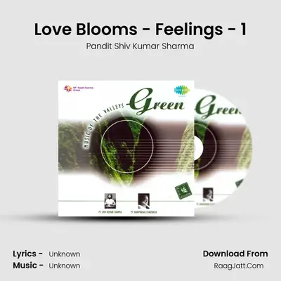 Love Blooms - Feelings - 1 MP3 Song by Pandit Shiv Kumar Sharma Cover