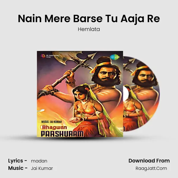 Nain Mere Barse Tu Aaja Re mp3 song