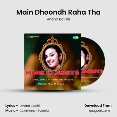 Main Dhoondh Raha Tha MP3 Song by Anand Bakshi Cover