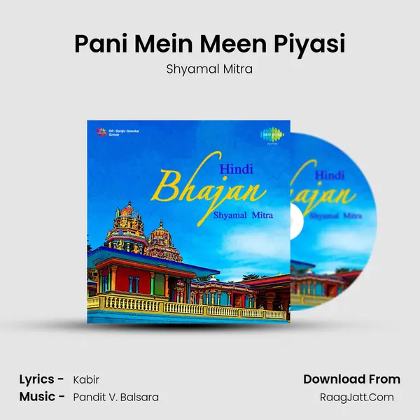 Pani Mein Meen Piyasi mp3 song