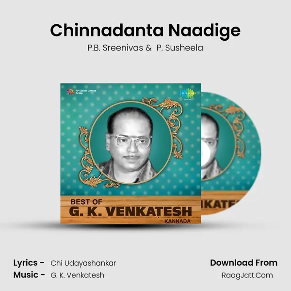 Chinnadanta Naadige MP3 Song by P.B. Sreenivas Cover