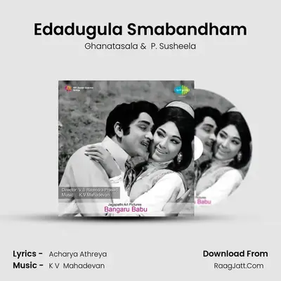 Edadugula Smabandham MP3 Song by Ghanatasala Cover