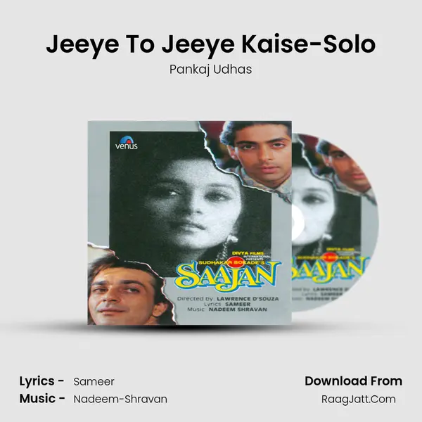 Jeeye To Jeeye Kaise-Solo MP3 Song by Pankaj Udhas Cover