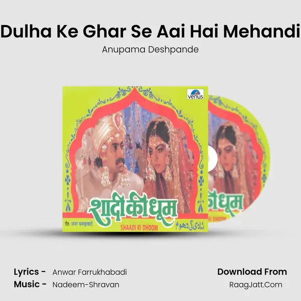 Dulha Ke Ghar Se Aai Hai Mehandi MP3 Song by Anupama Deshpande Cover
