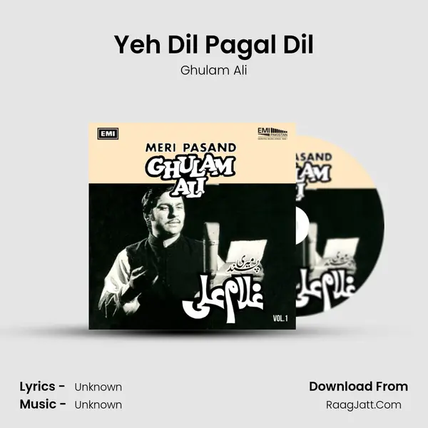 Yeh Dil Pagal Dil MP3 Song by Ghulam Ali Cover