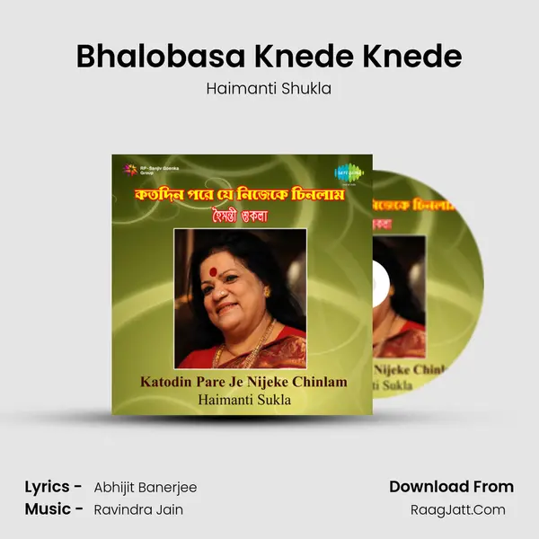 Bhalobasa Knede Knede MP3 Song by Haimanti Shukla Cover