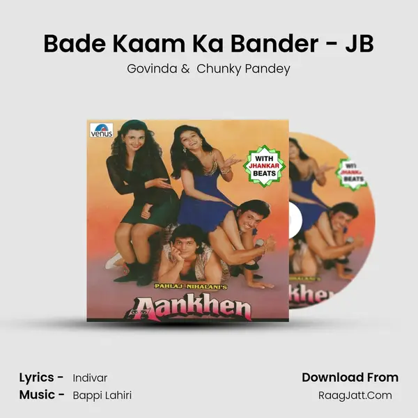 Bade Kaam Ka Bander - JB mp3 song