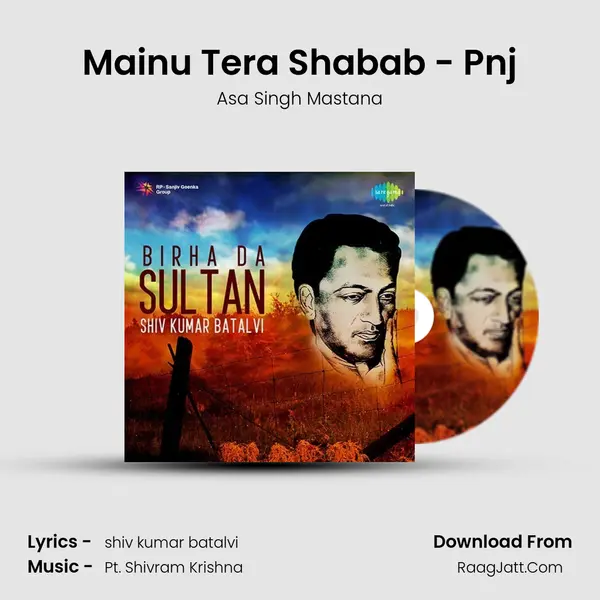 Mainu Tera Shabab - Pnj MP3 Song by Asa Singh Mastana Cover