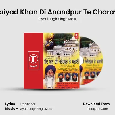 Saiyad Khan Di Anandpur Te - Gyani Jagir Singh Mast