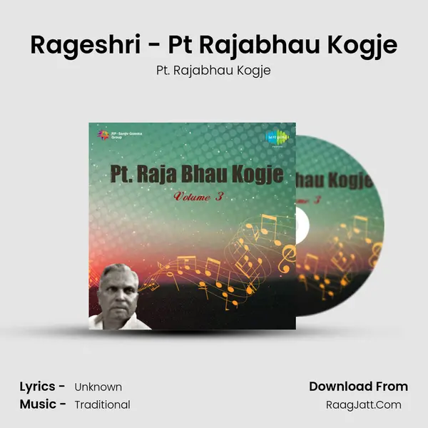 Rageshri - Pt Rajabhau Kogje MP3 Song by Pt. Rajabhau Kogje Cover